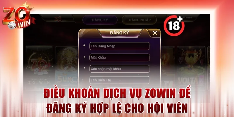Điều khoản dịch vụ ZOWIN để đăng ký hợp lệ cho hội viên