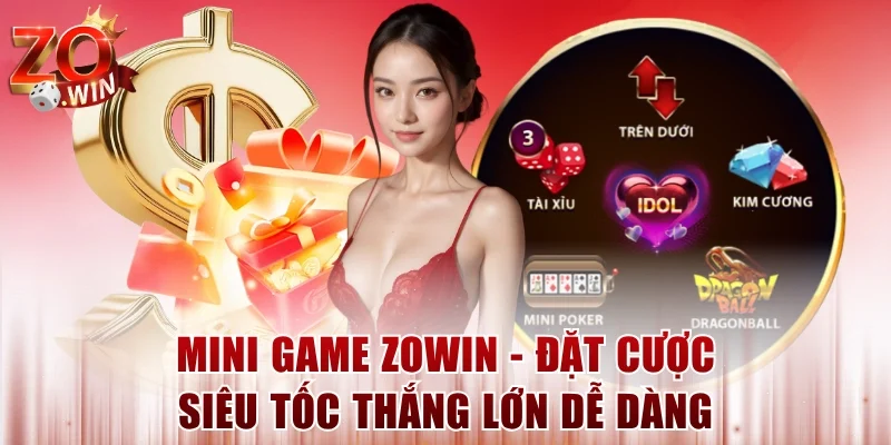 Mini Game ZOWIN – Đặt Cược Siêu Tốc Thắng Lớn Dễ Dàng